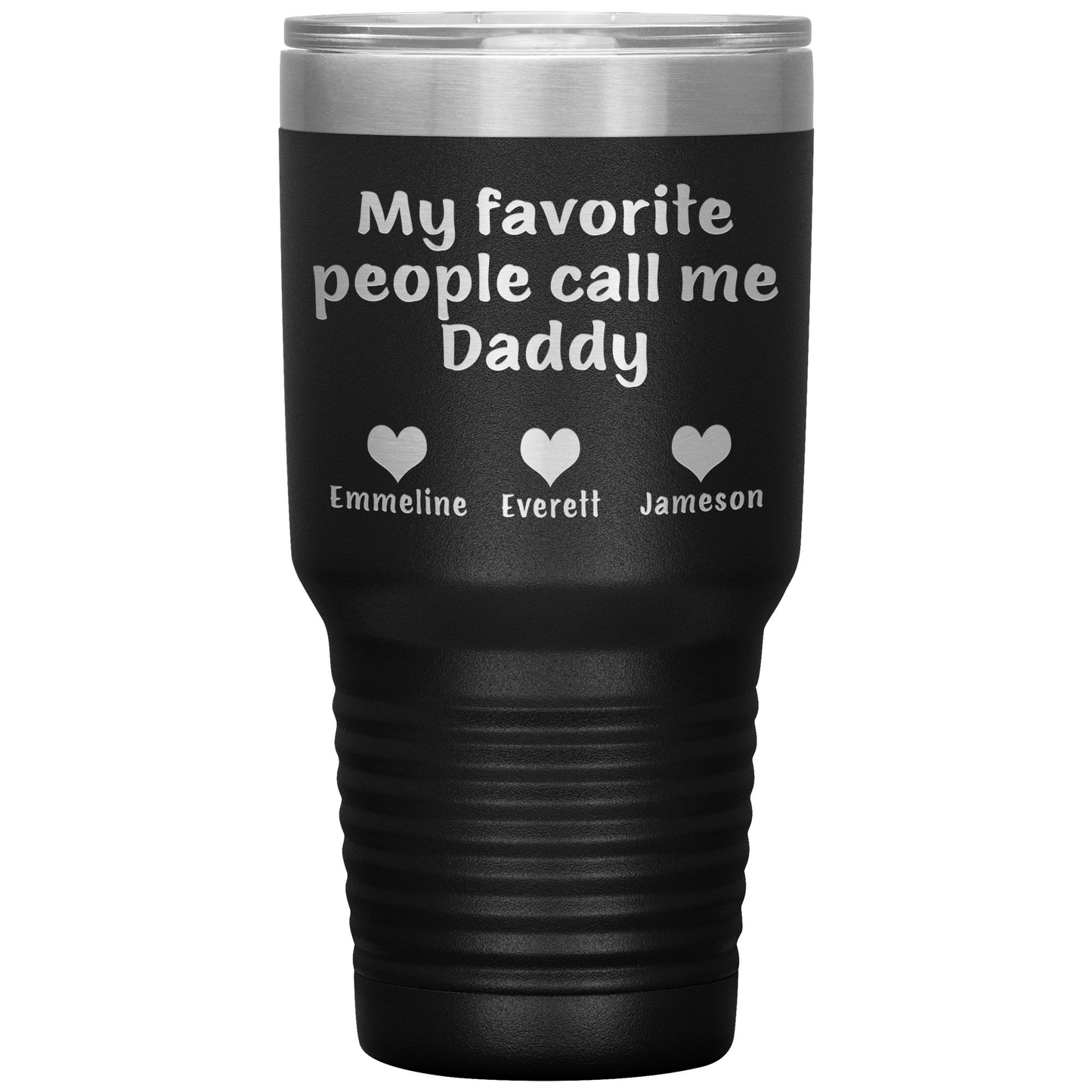 My Favorite People Call Me Daddy Tumbler