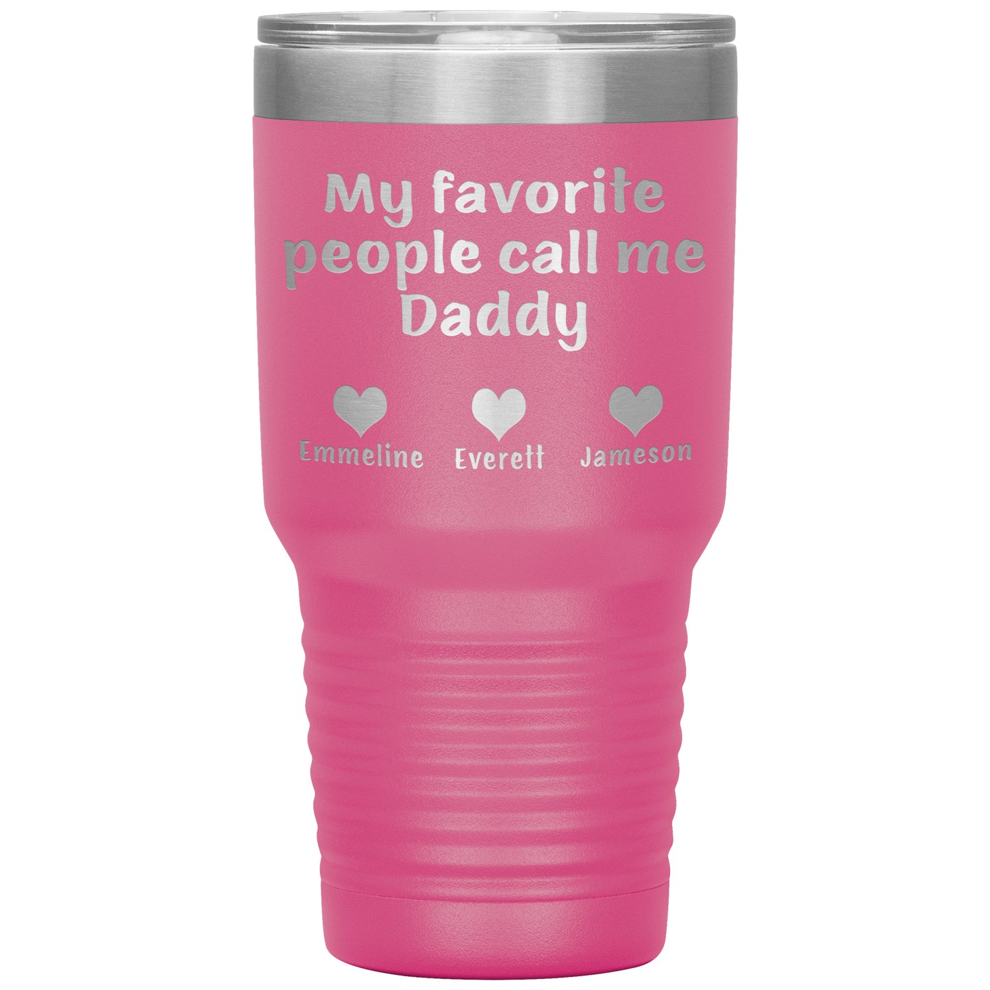 My Favorite People Call Me Daddy Tumbler
