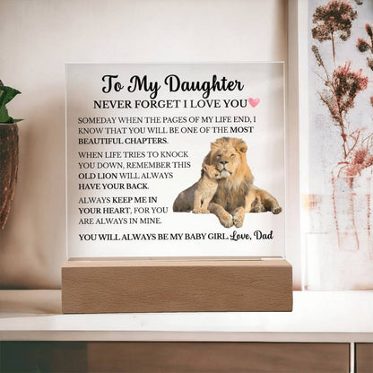 To My Daughter - Never Forget I Love You- Square Acrylic Plaque