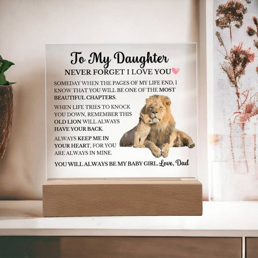 To My Daughter - Never Forget I Love You- Square Acrylic Plaque