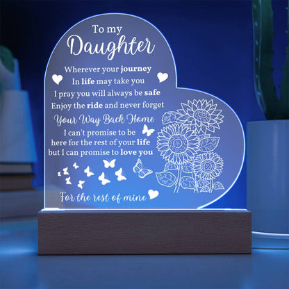 To My Daughter - Never Forget Your Way Back Home - Heart Acrylic Plaque