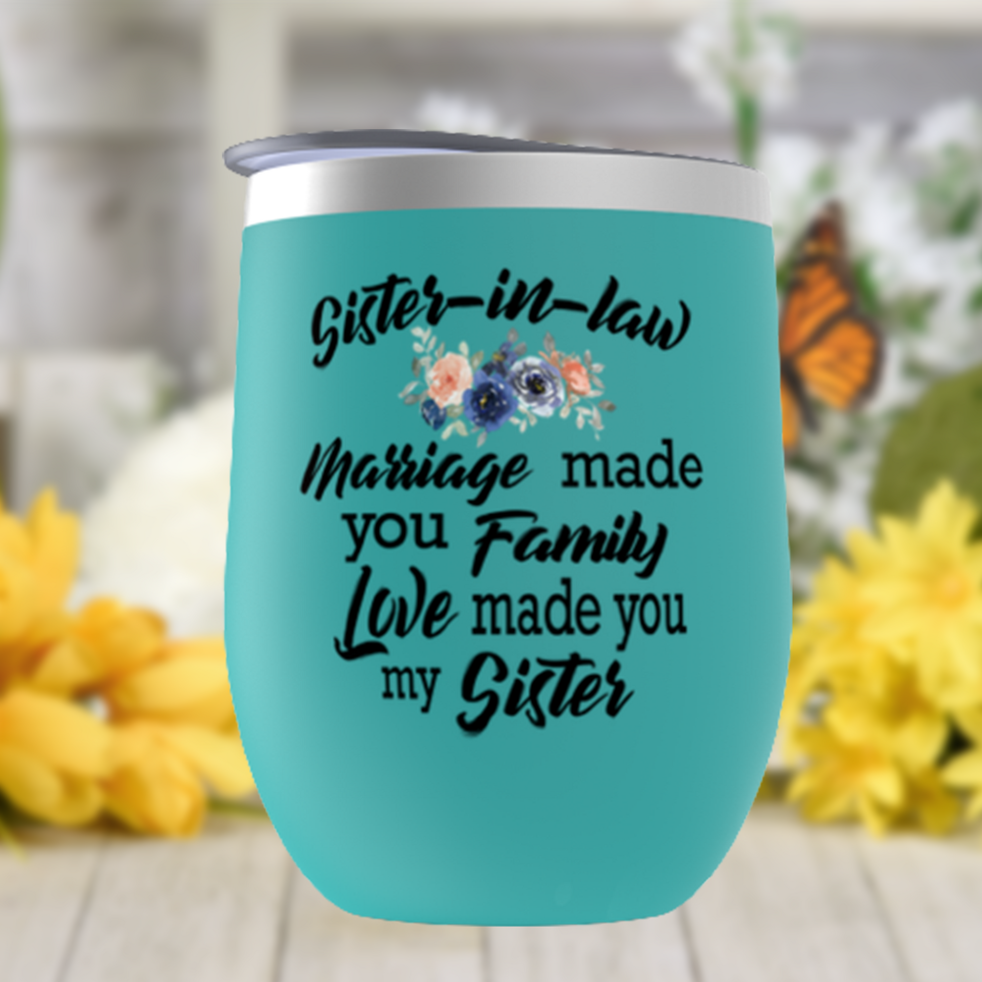 Sister in Law Wedding Day, Birthday, Christmas Gift, Marriage Made Us Family Wine Tumbler for Women, Sister in Law Gift from Bride