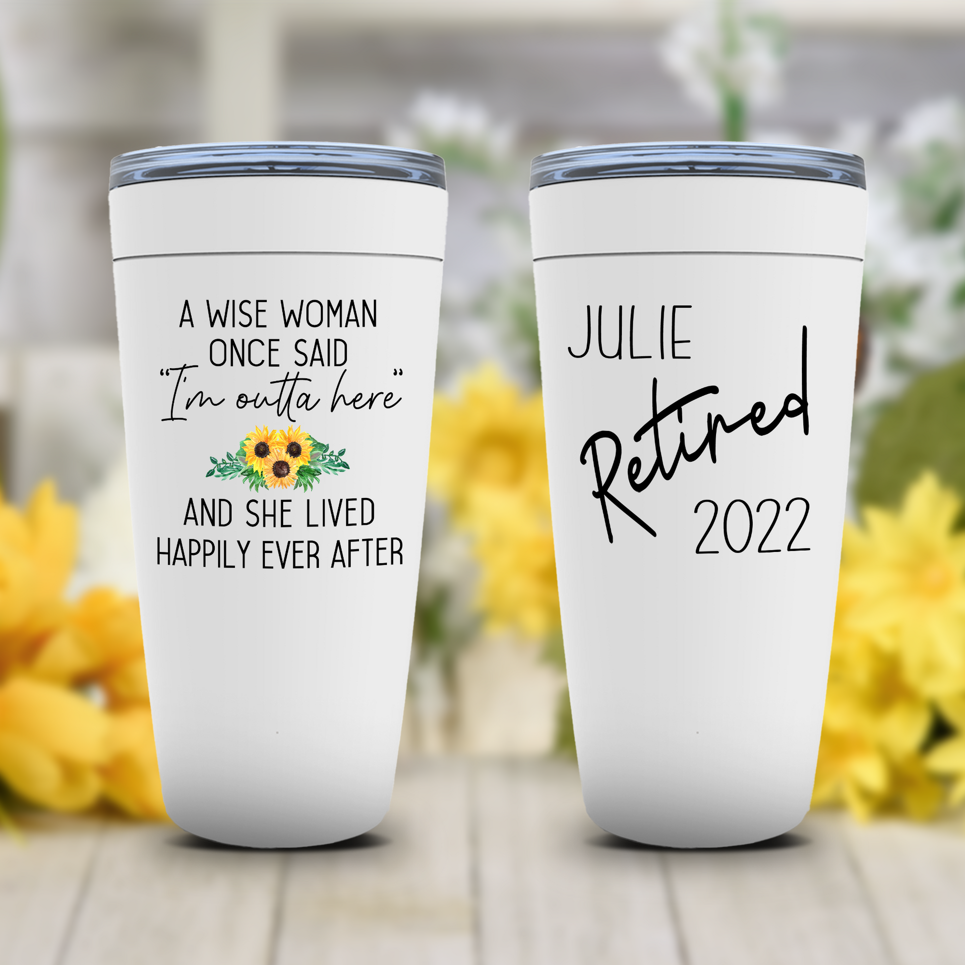 A Wise Woman Said Tumbler, Personalized Retirement Gift for Women, Funny Retiree Mug for Her, Coworker, Boss or Friend Leaving Gift