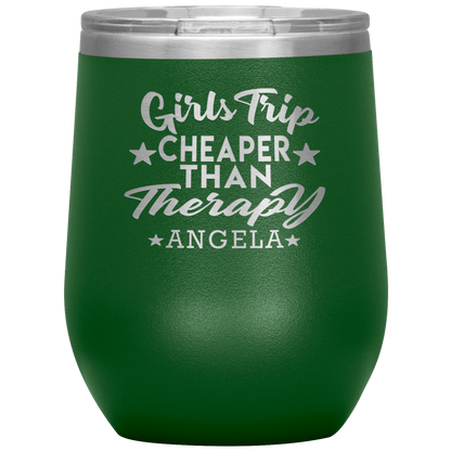 Girls Trip Cheaper Than Therapy Wine Tumbler