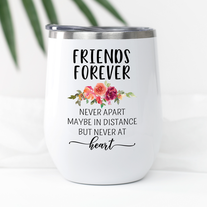 Friends Forever Wine Tumbler, Moving Away Gift, Personalized Long Distance Friendship State Cup, Best Friend Birthday or Christmas Gift