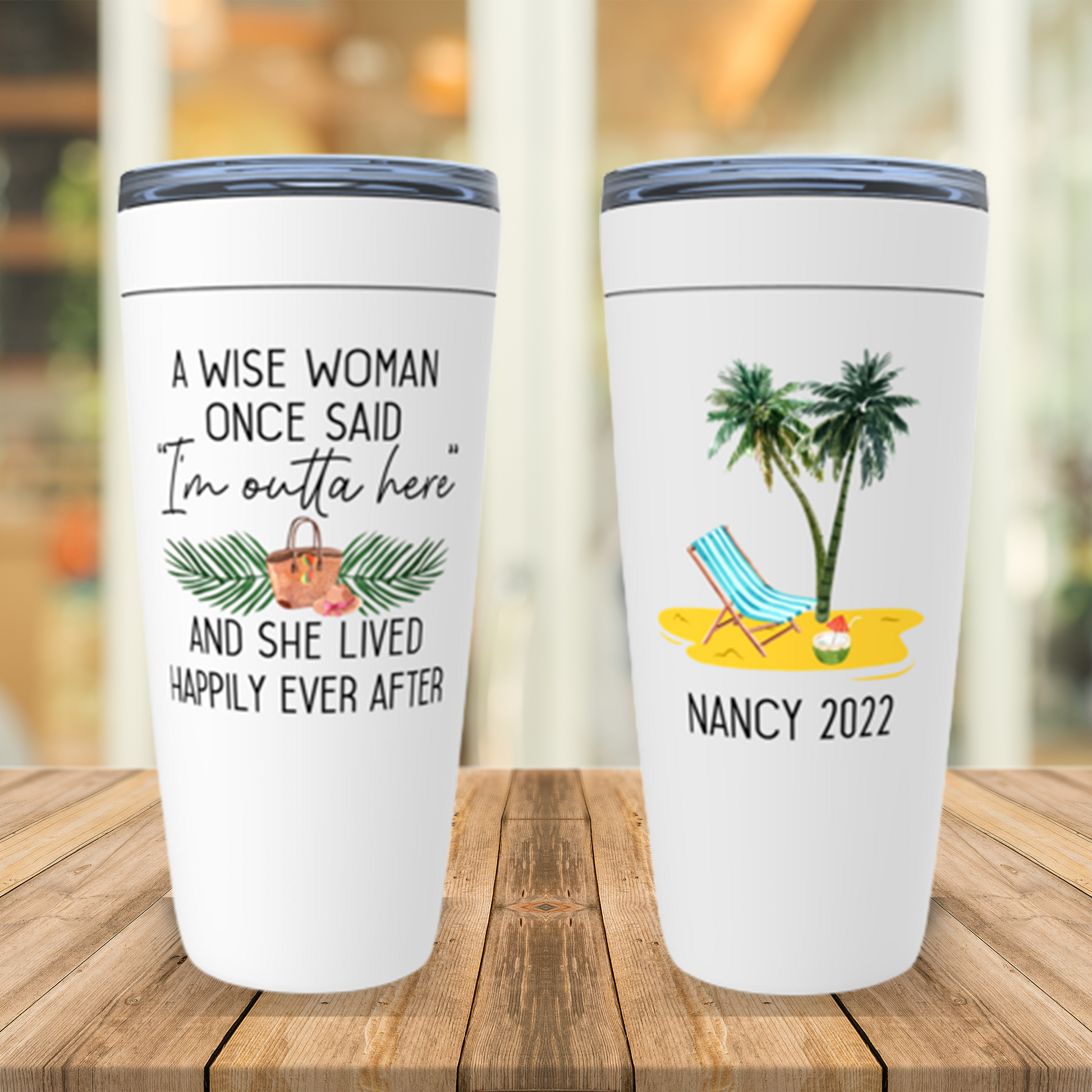 Beach Retirement Gift for Women, A Wise Woman Once Said Personalized Tumbler, Funny Retirement Mug, 2022 Retired Mom, Aunt, Friend Present