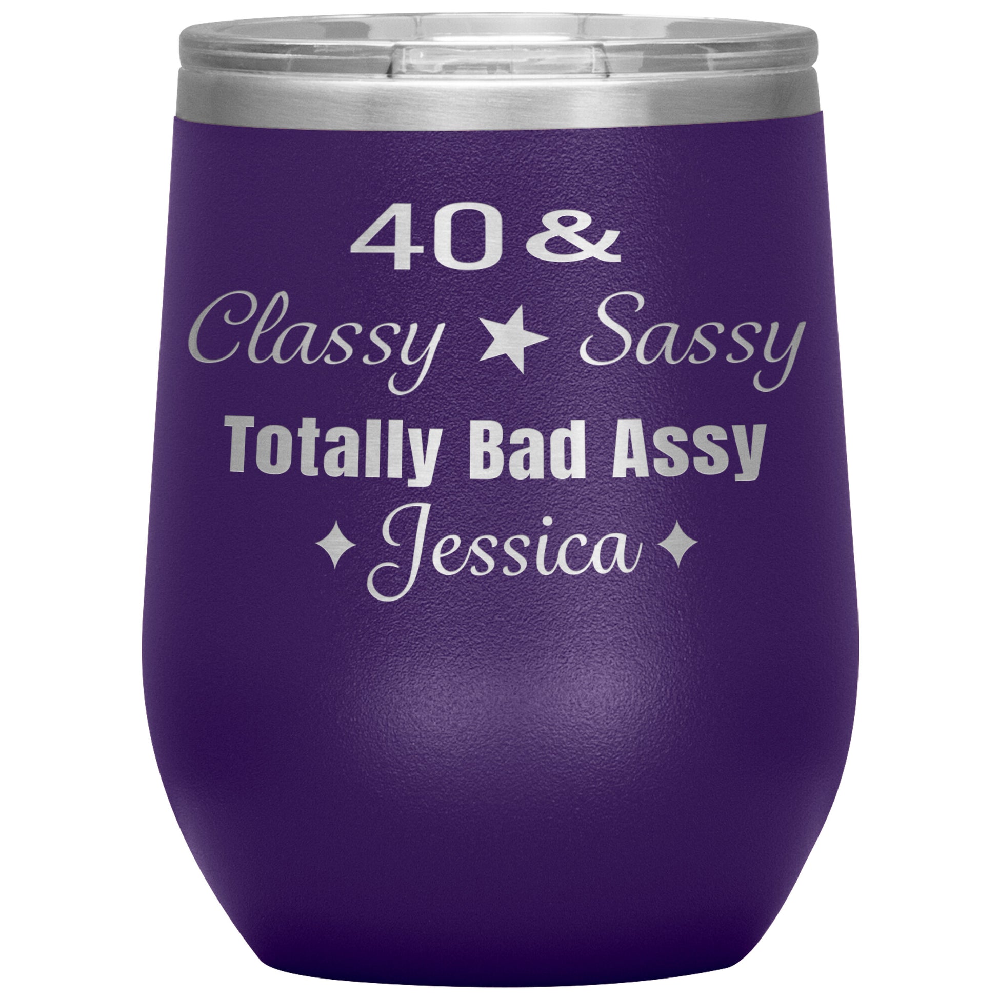 40 Classy Sassy Bad Assy Birthday Tumbler