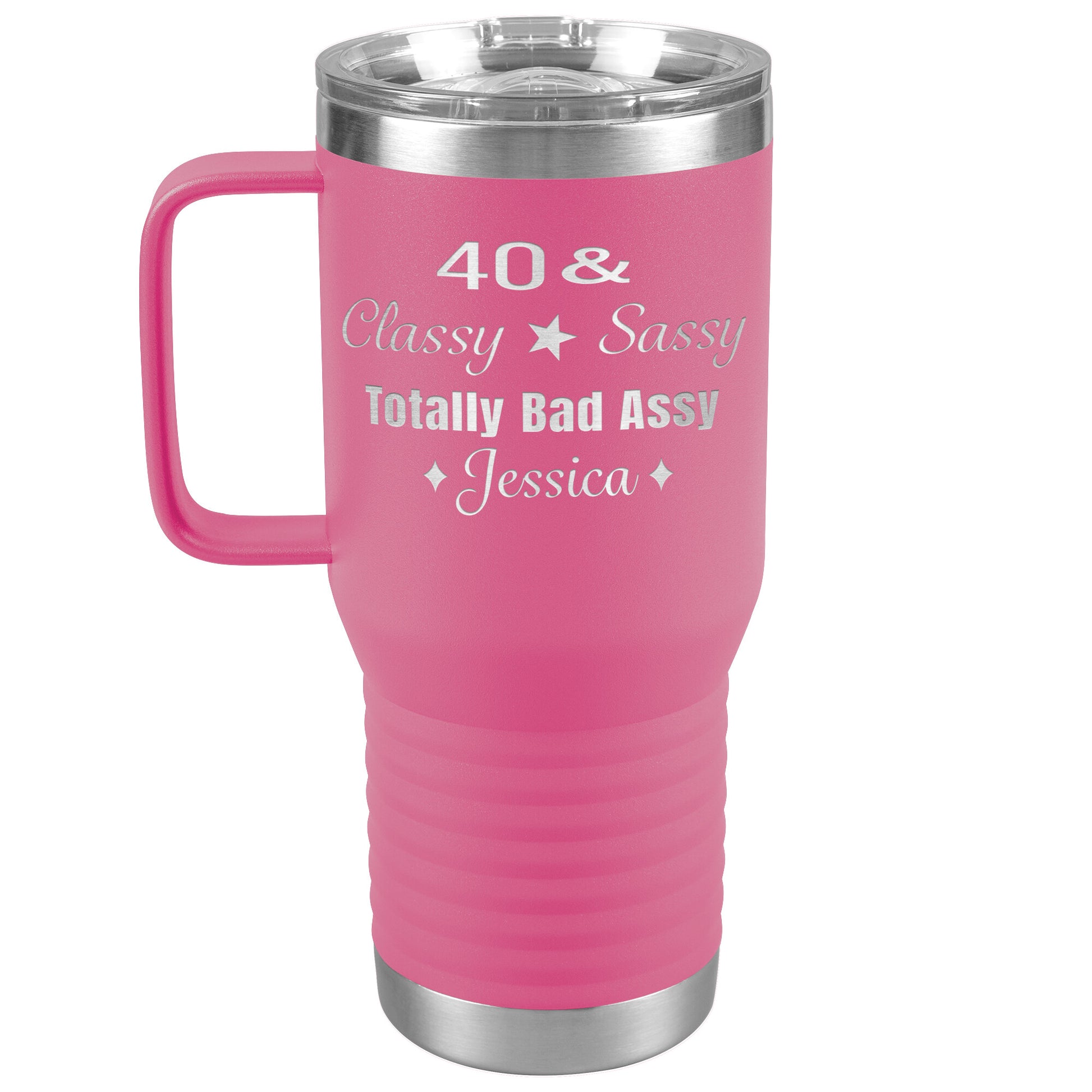 40 Classy Sassy Bad Assy Birthday Tumbler