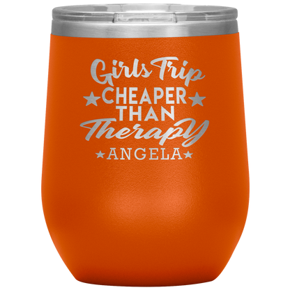Girls Trip Cheaper Than Therapy Wine Tumbler