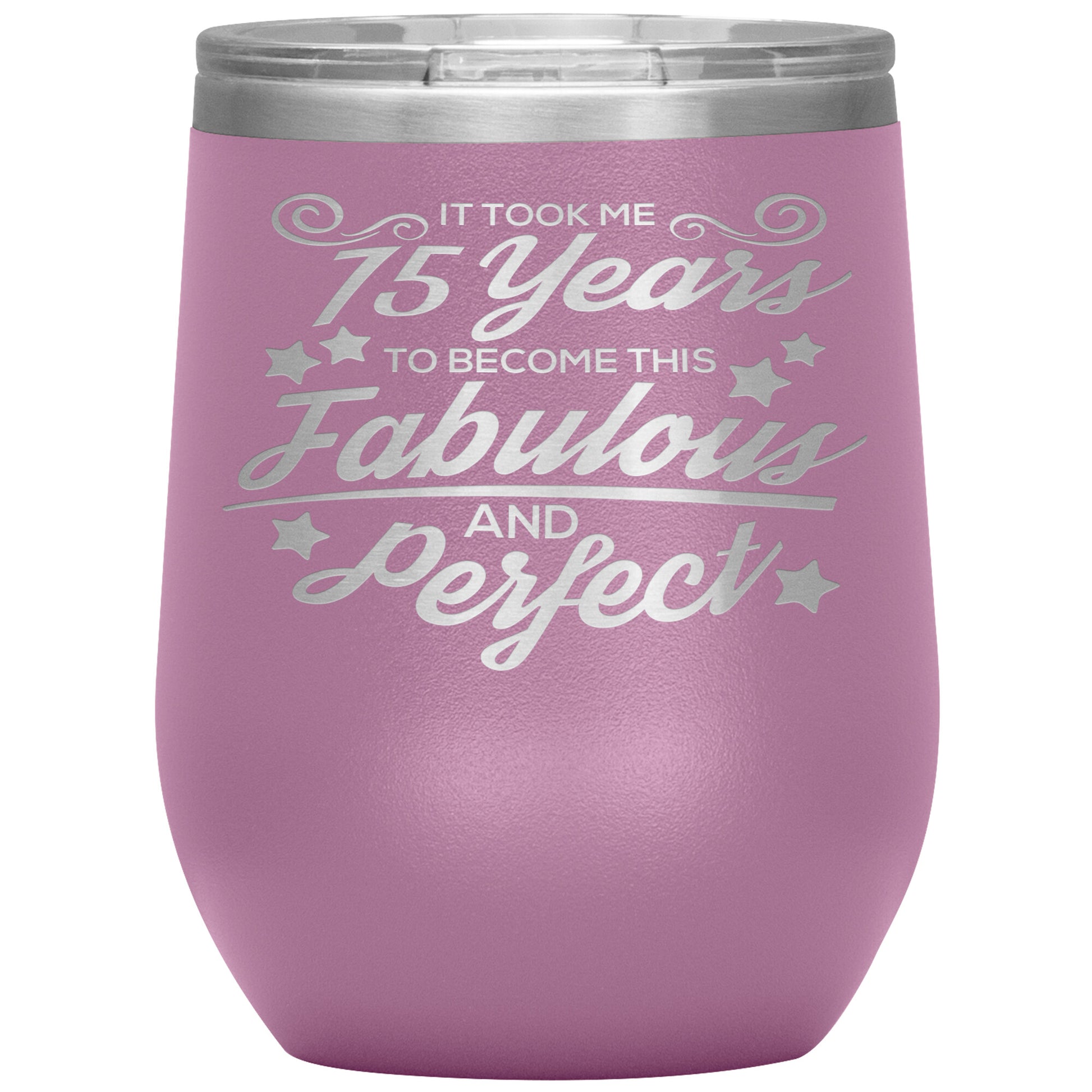 75 Years of Fabulous & Perfect Tumbler