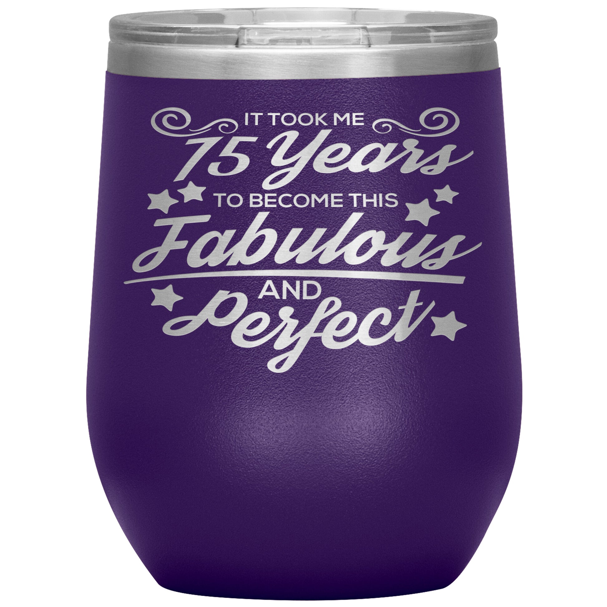 75 Years of Fabulous & Perfect Tumbler