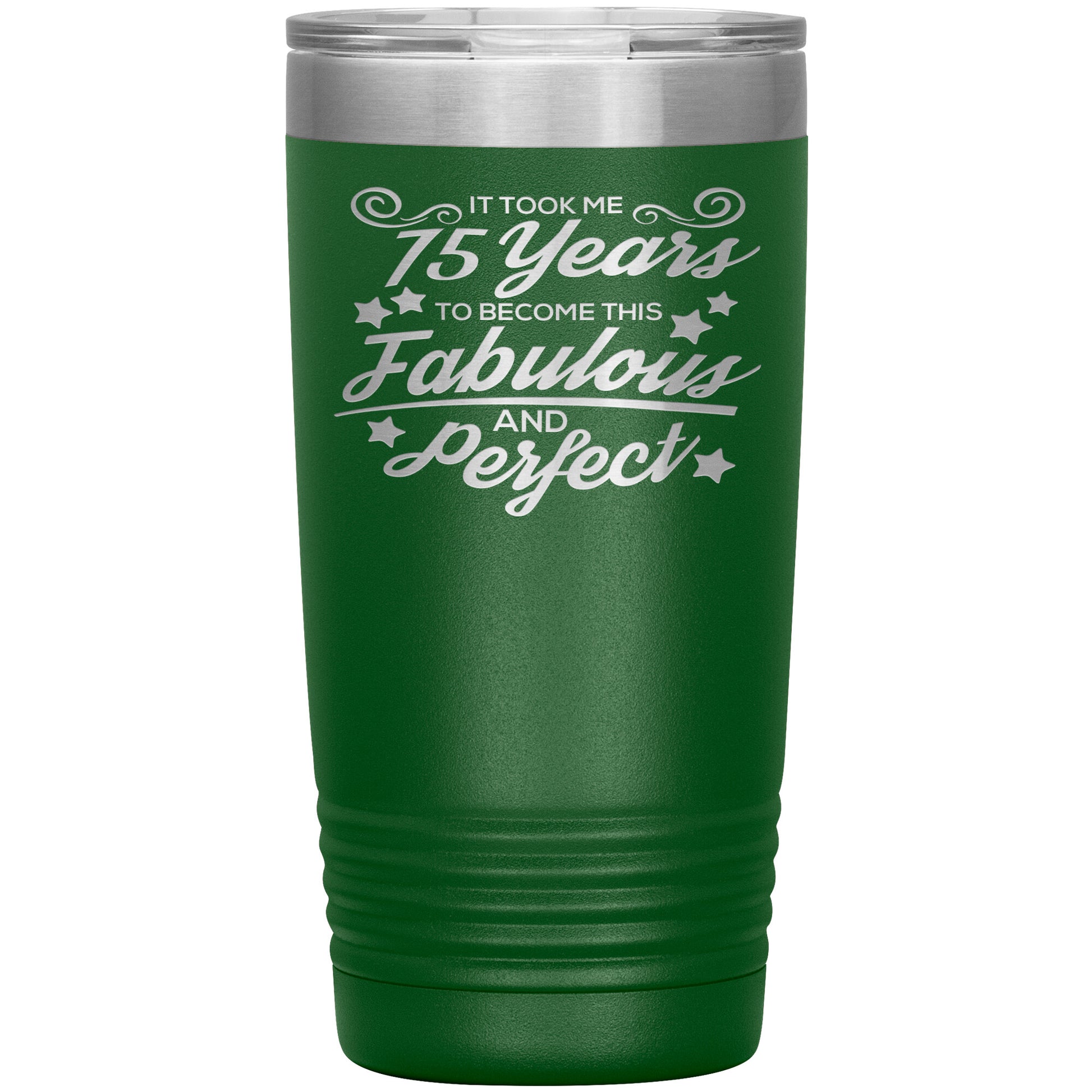 75 Years of Fabulous & Perfect Tumbler