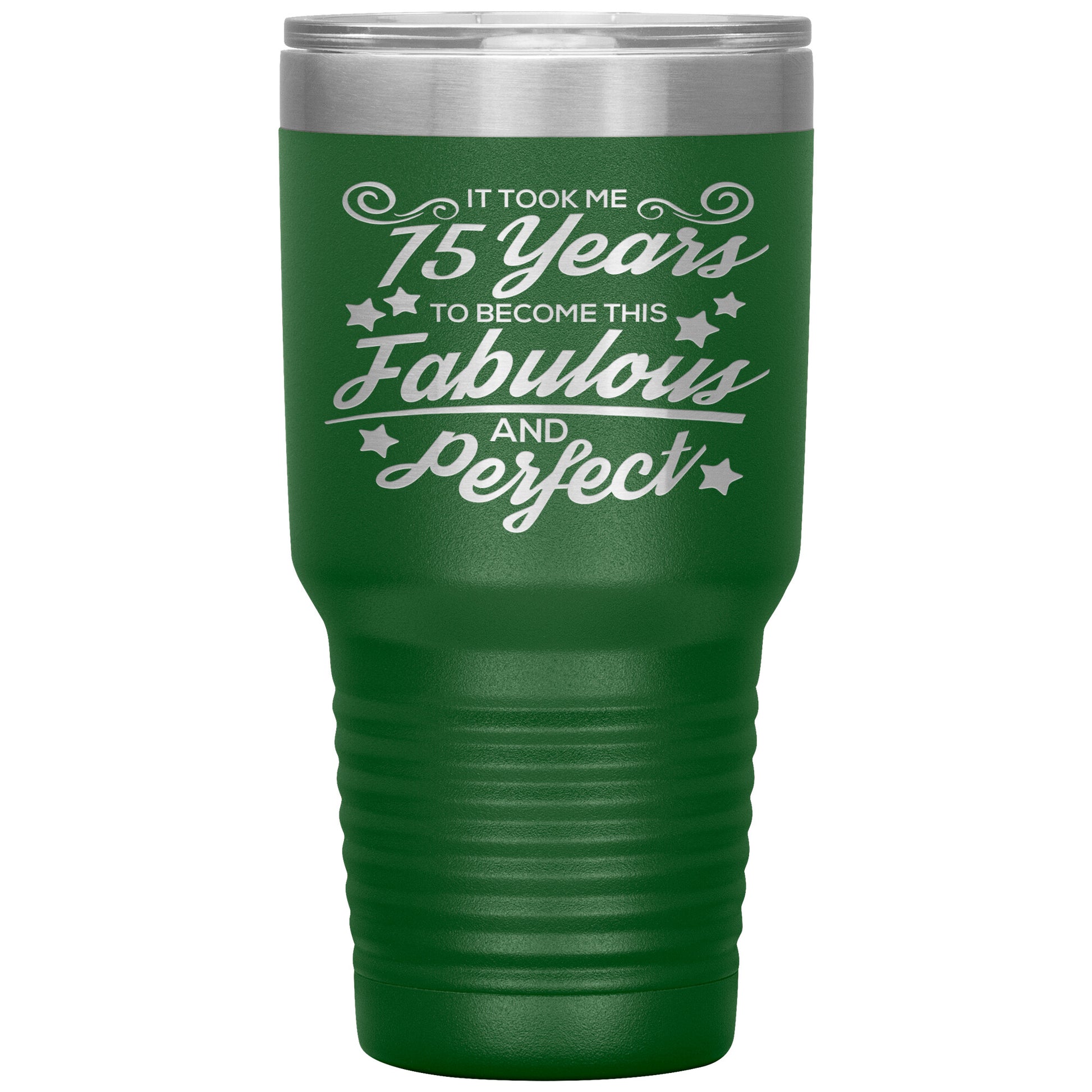 75 Years of Fabulous & Perfect Tumbler
