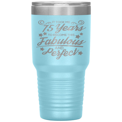75 Years of Fabulous & Perfect Tumbler