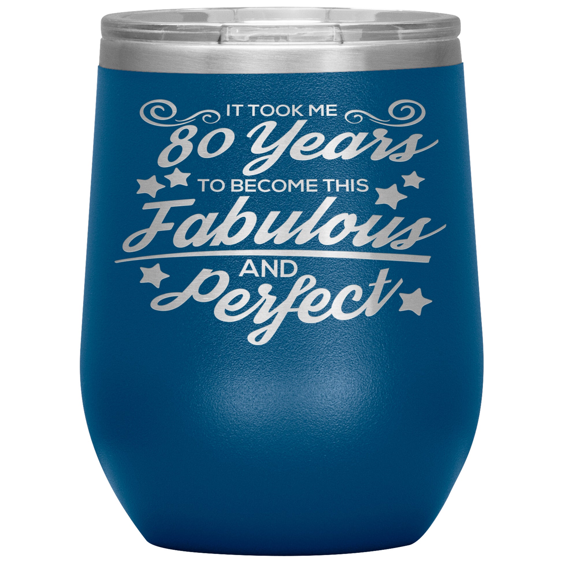 80 Years of Fabulous and Awesome Tumbler