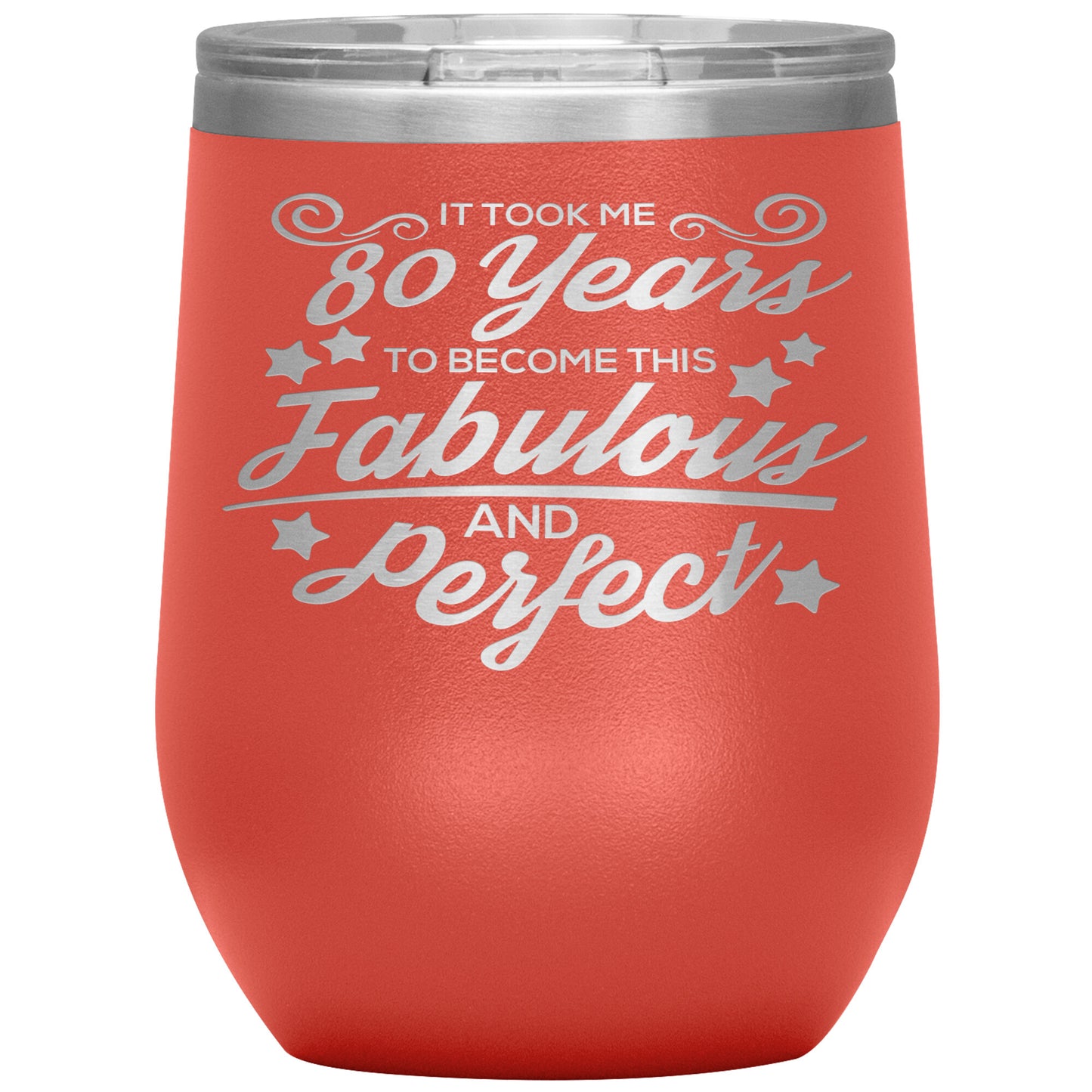 80 Years of Fabulous and Awesome Tumbler
