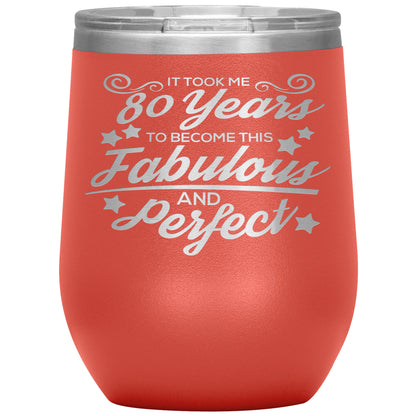 80 Years of Fabulous and Awesome Tumbler