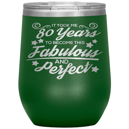80 Years of Fabulous and Awesome Tumbler