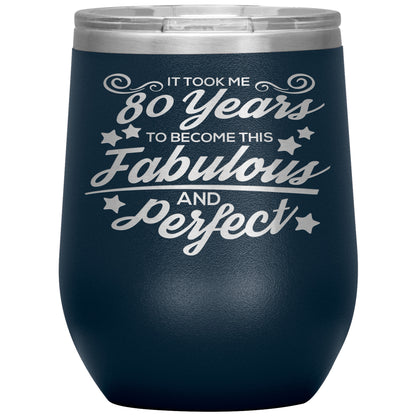 80 Years of Fabulous and Awesome Tumbler