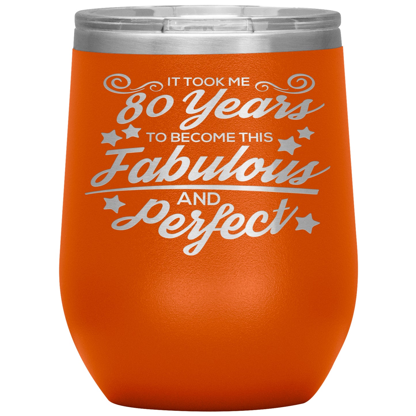 80 Years of Fabulous and Awesome Tumbler