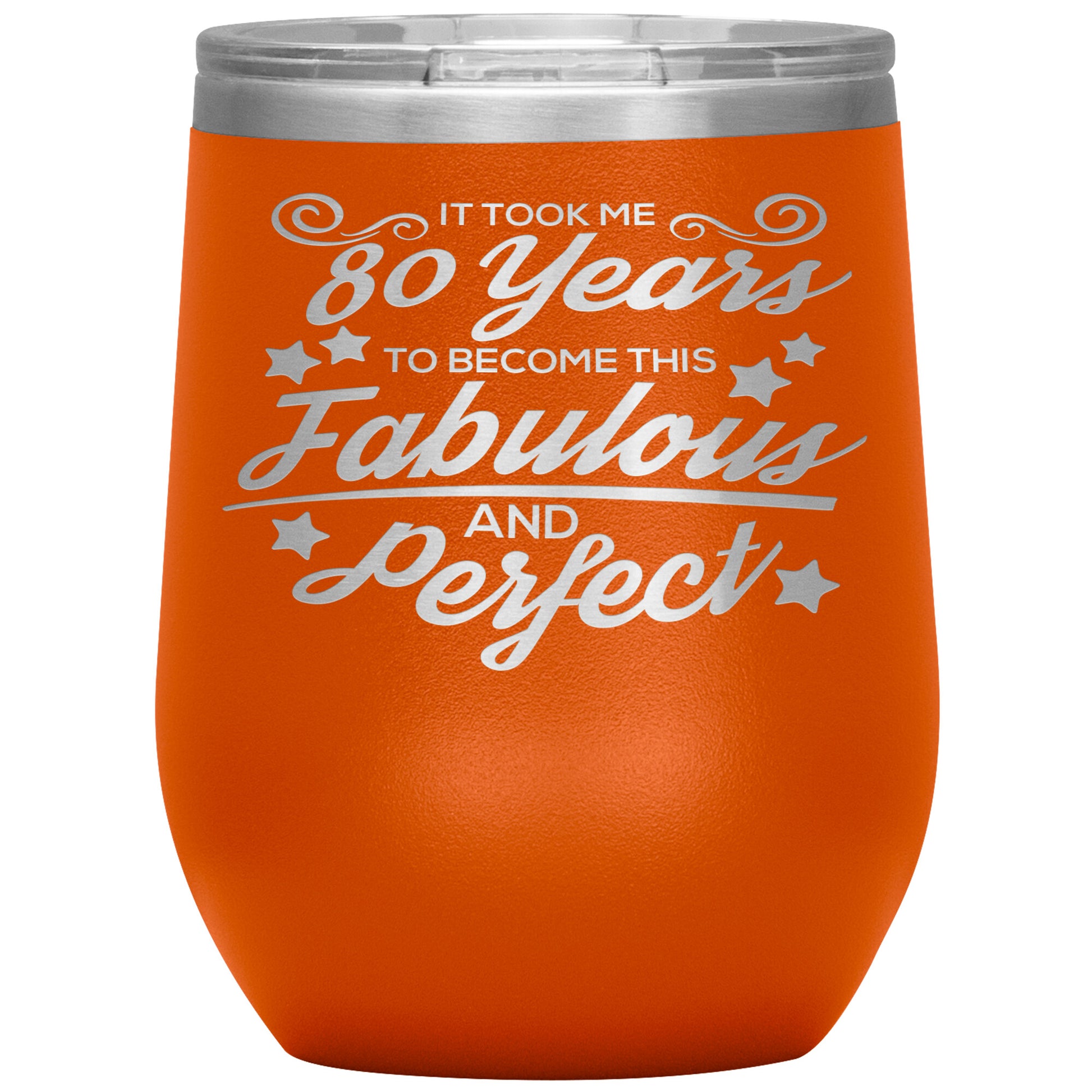80 Years of Fabulous and Awesome Tumbler