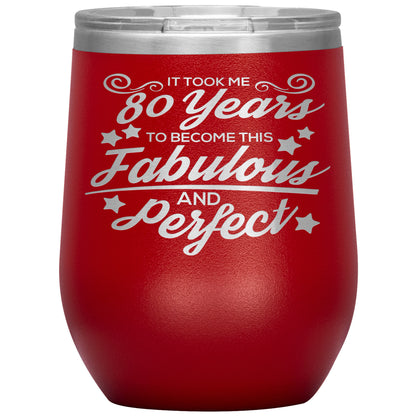 80 Years of Fabulous and Awesome Tumbler