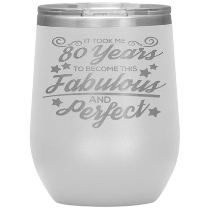 80 Years of Fabulous and Awesome Tumbler