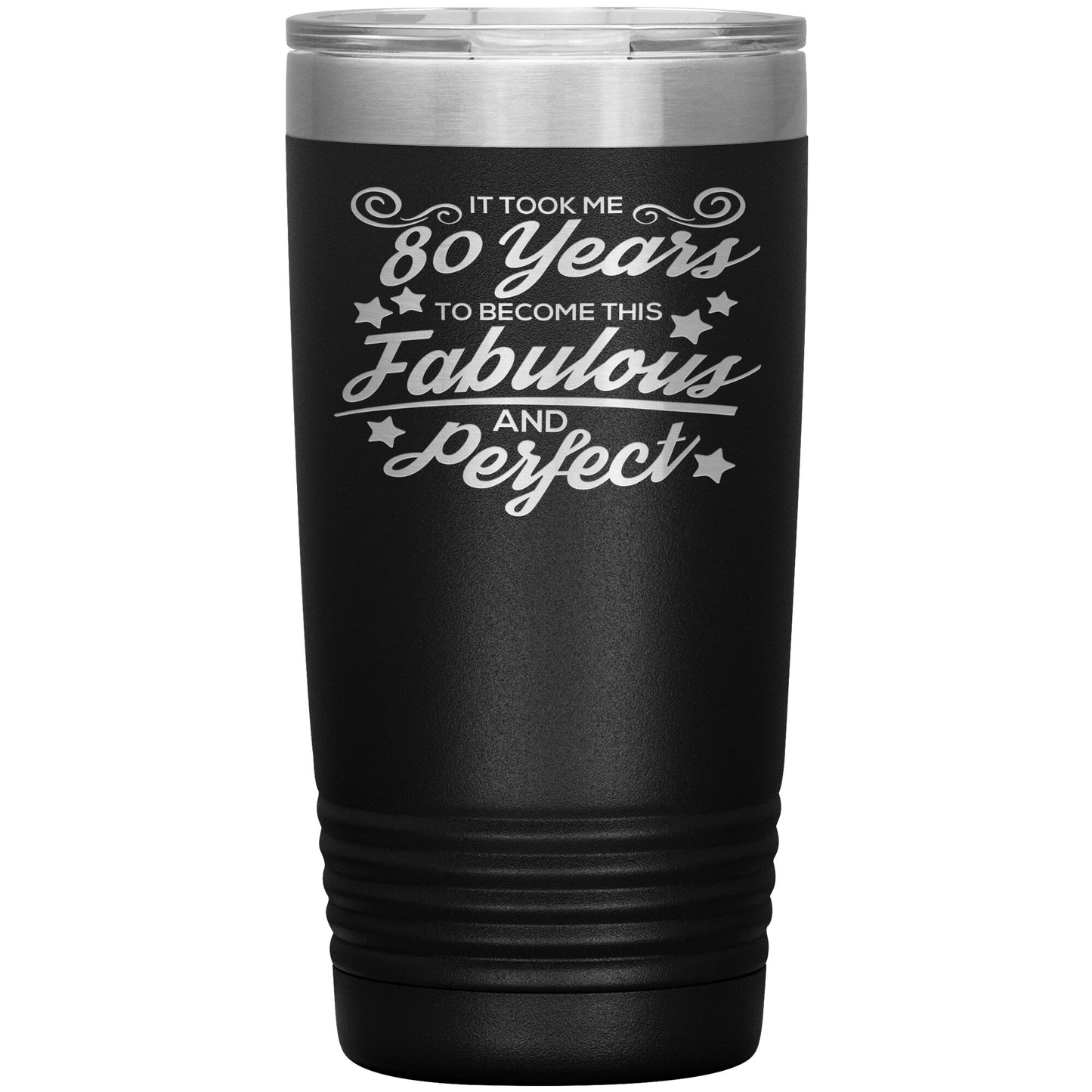 80 Years of Fabulous and Awesome Tumbler