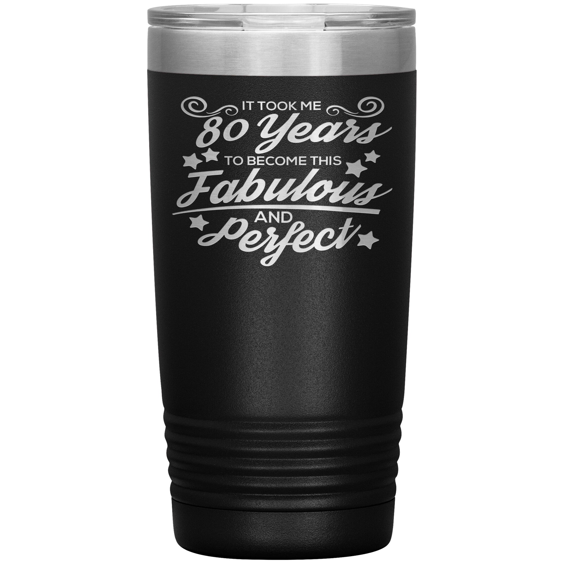 80 Years of Fabulous and Awesome Tumbler