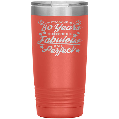 80 Years of Fabulous and Awesome Tumbler