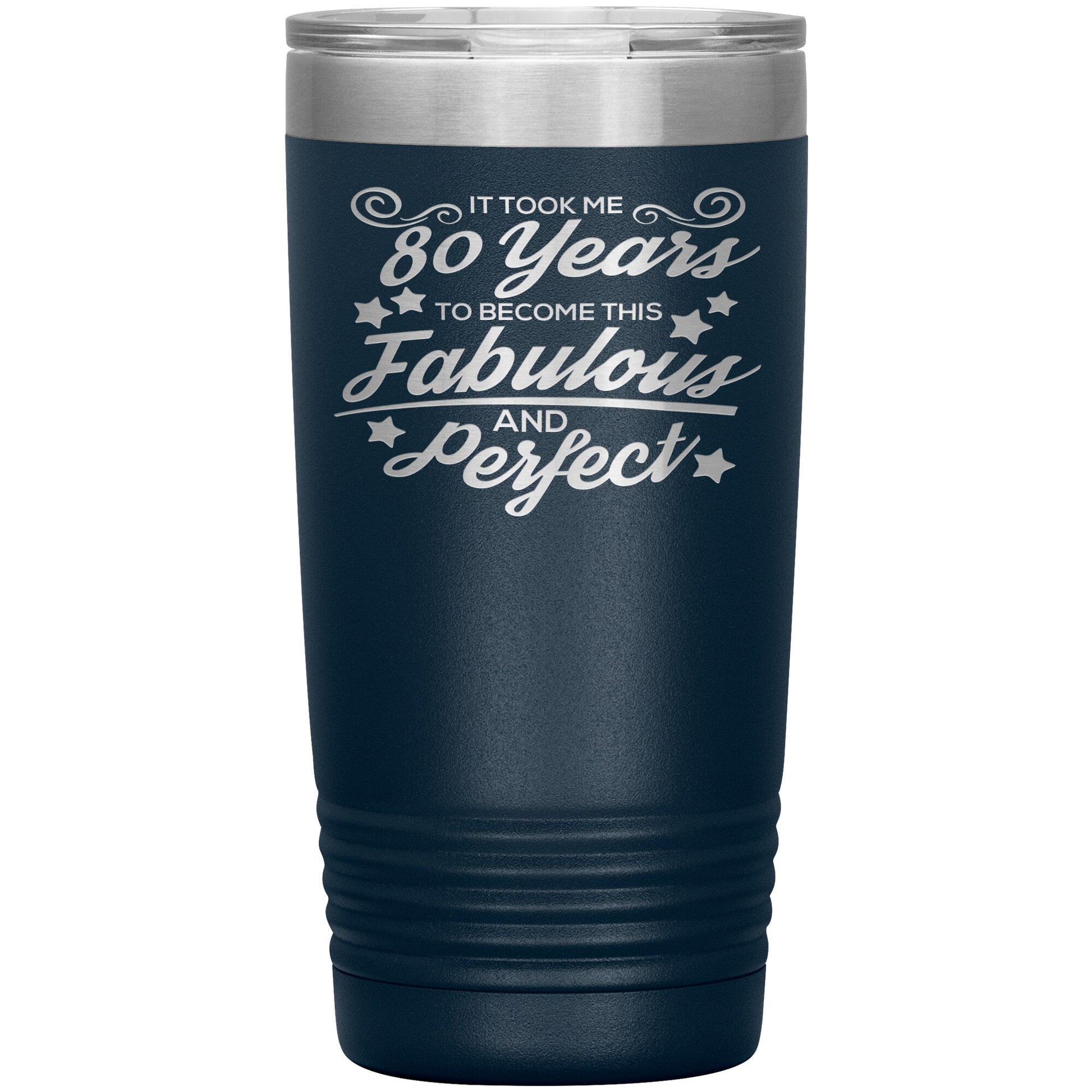 80 Years of Fabulous and Awesome Tumbler