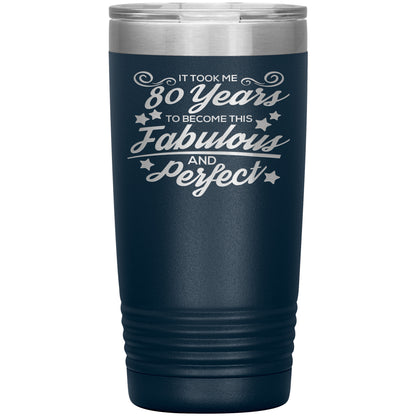 80 Years of Fabulous and Awesome Tumbler