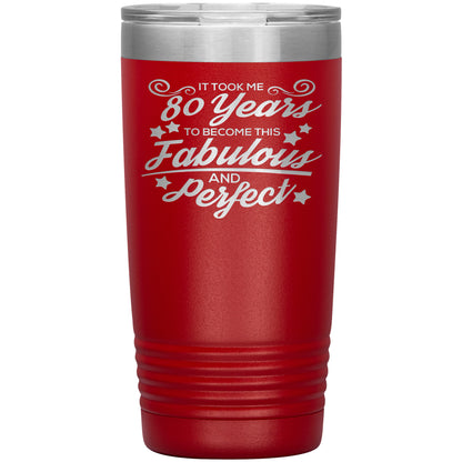 80 Years of Fabulous and Awesome Tumbler