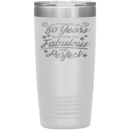 80 Years of Fabulous and Awesome Tumbler