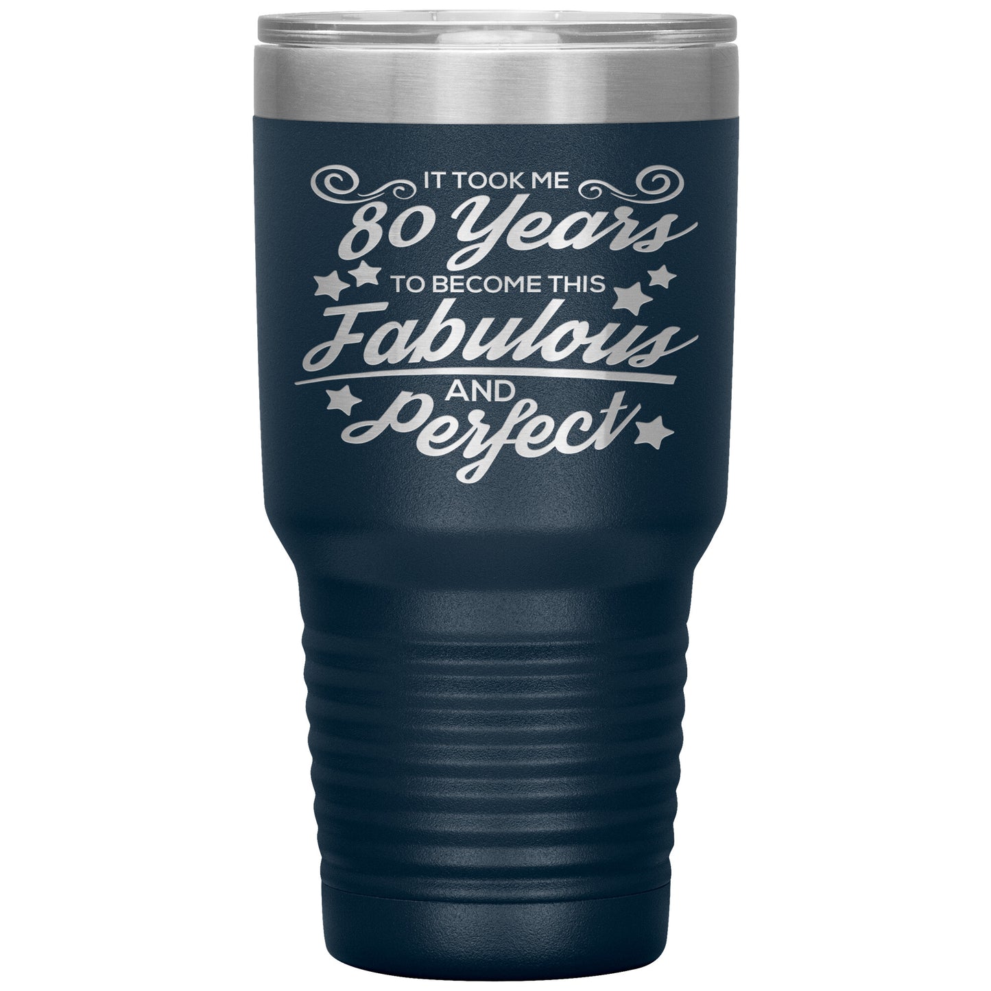 80 Years of Fabulous and Awesome Tumbler