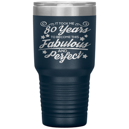 80 Years of Fabulous and Awesome Tumbler
