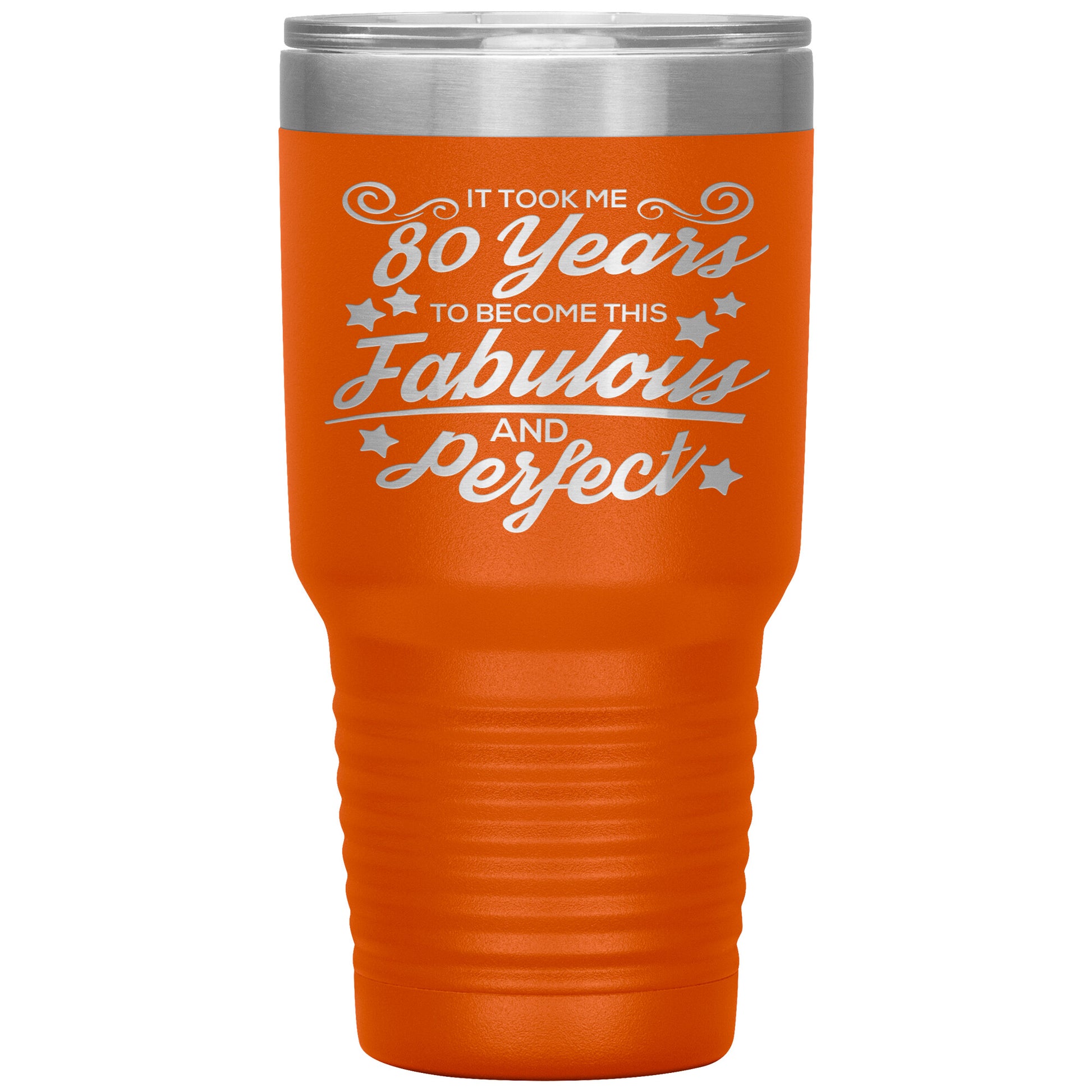 80 Years of Fabulous and Awesome Tumbler