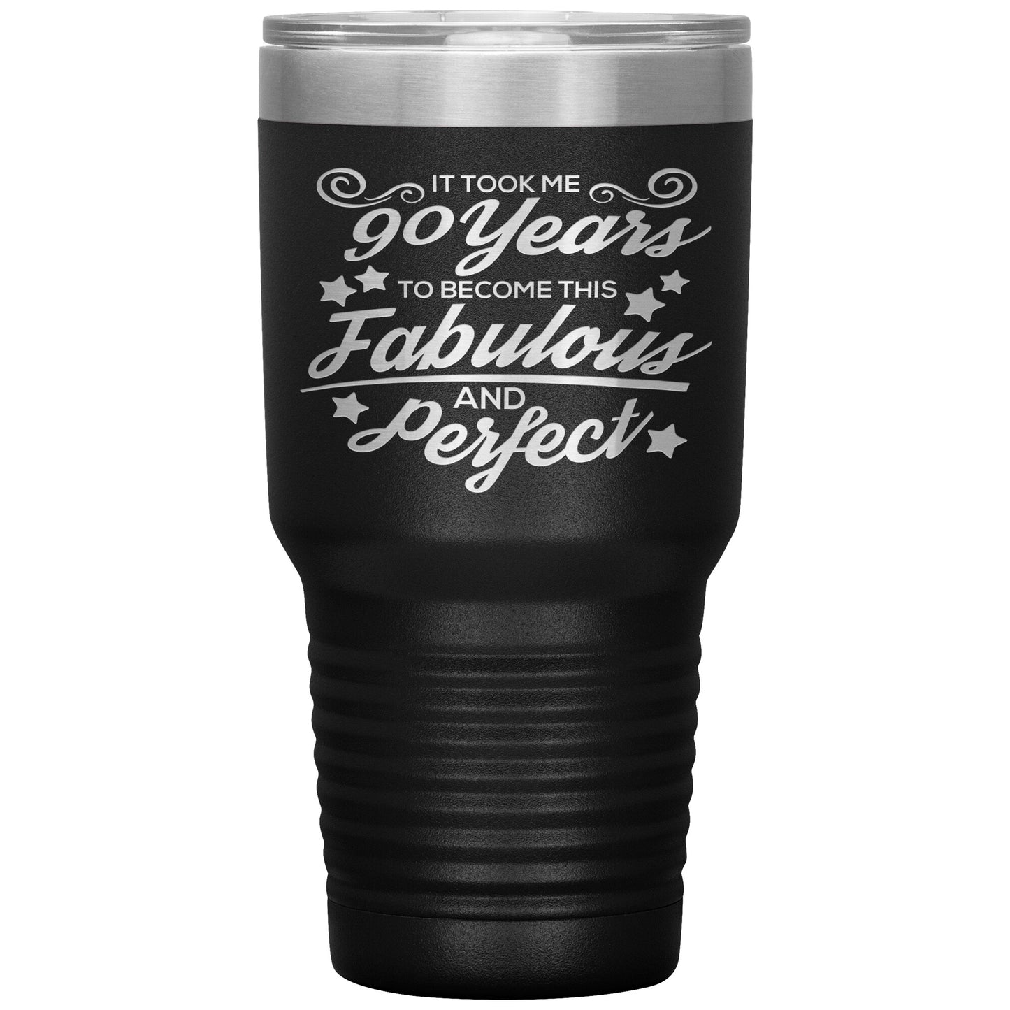 90 Years of Fabulous and Perfect Tumbler