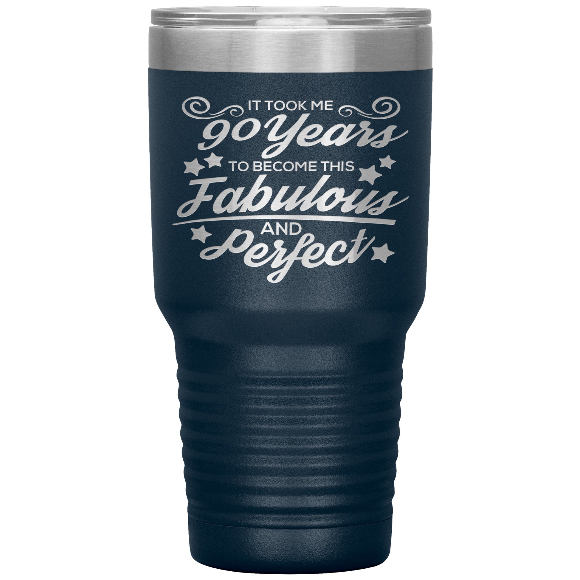 90 Years of Fabulous and Perfect Tumbler