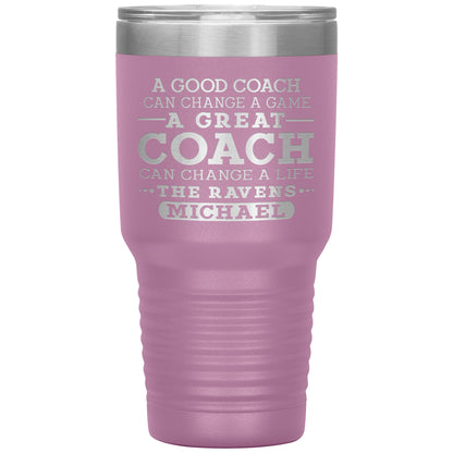 A Good Coach Can Change A Game Tumbler