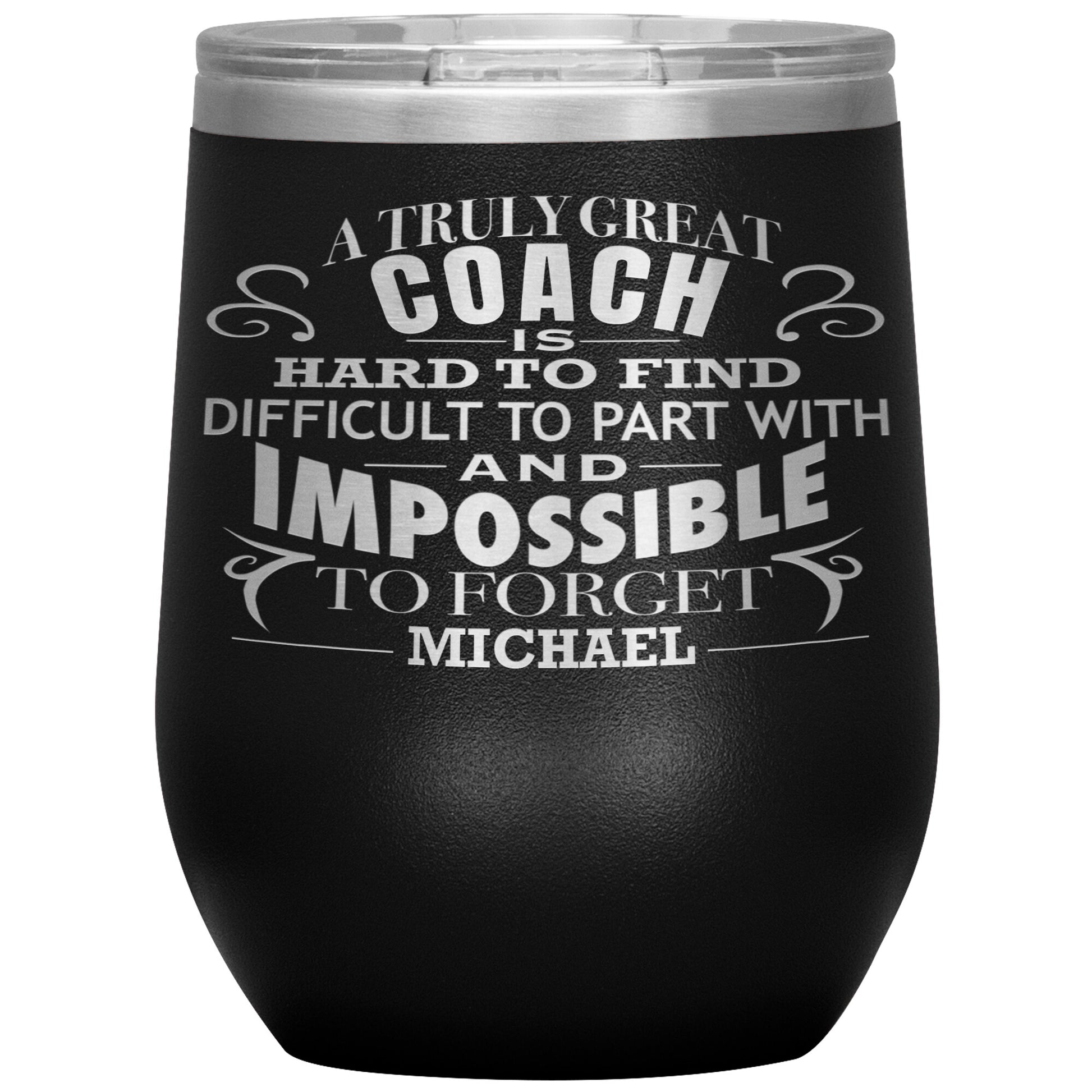 A Truly Great Coach Tumbler