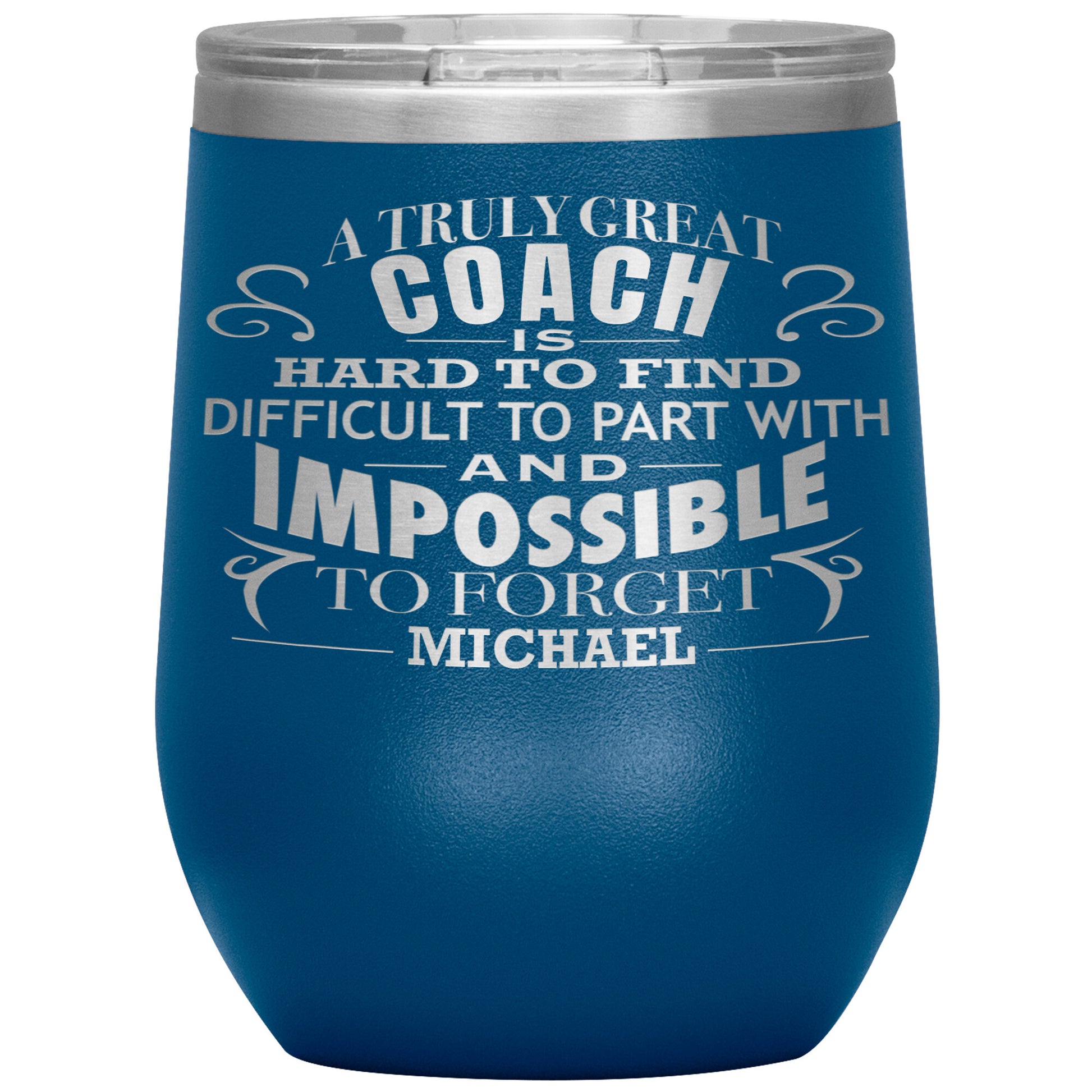 A Truly Great Coach Tumbler