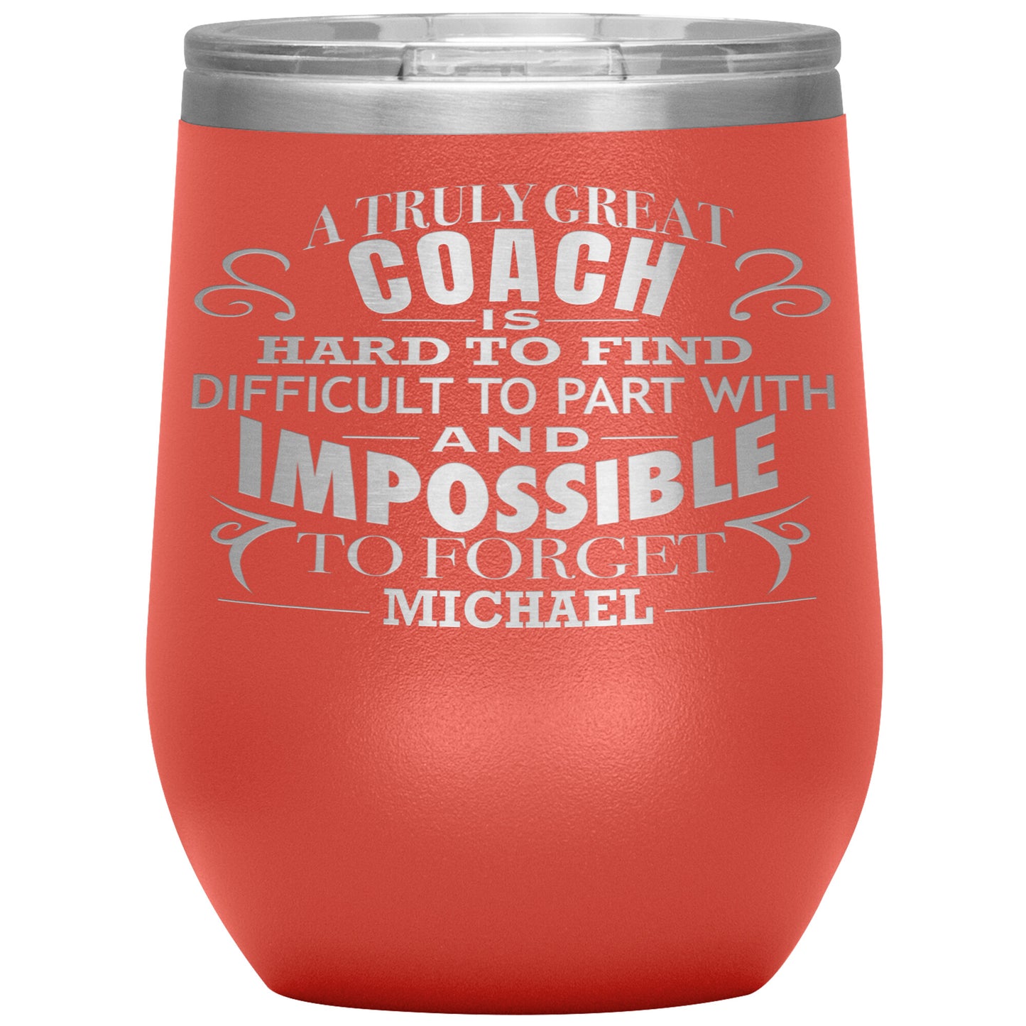 A Truly Great Coach Tumbler