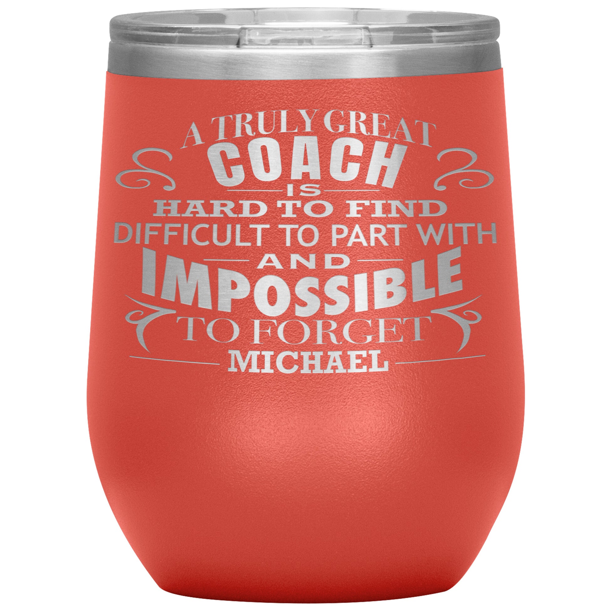 A Truly Great Coach Tumbler