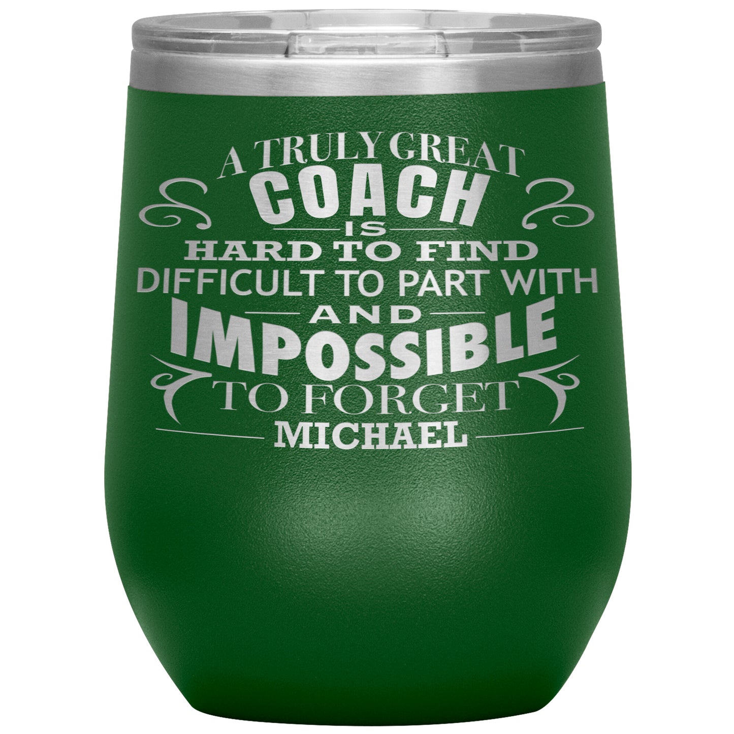 A Truly Great Coach Tumbler
