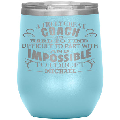 A Truly Great Coach Tumbler