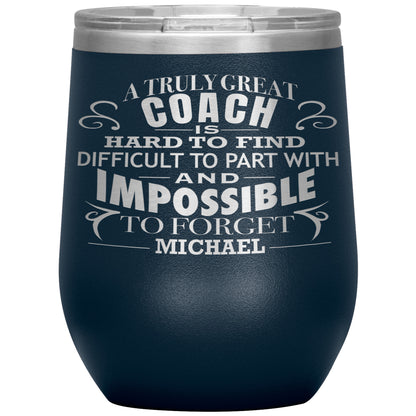 A Truly Great Coach Tumbler