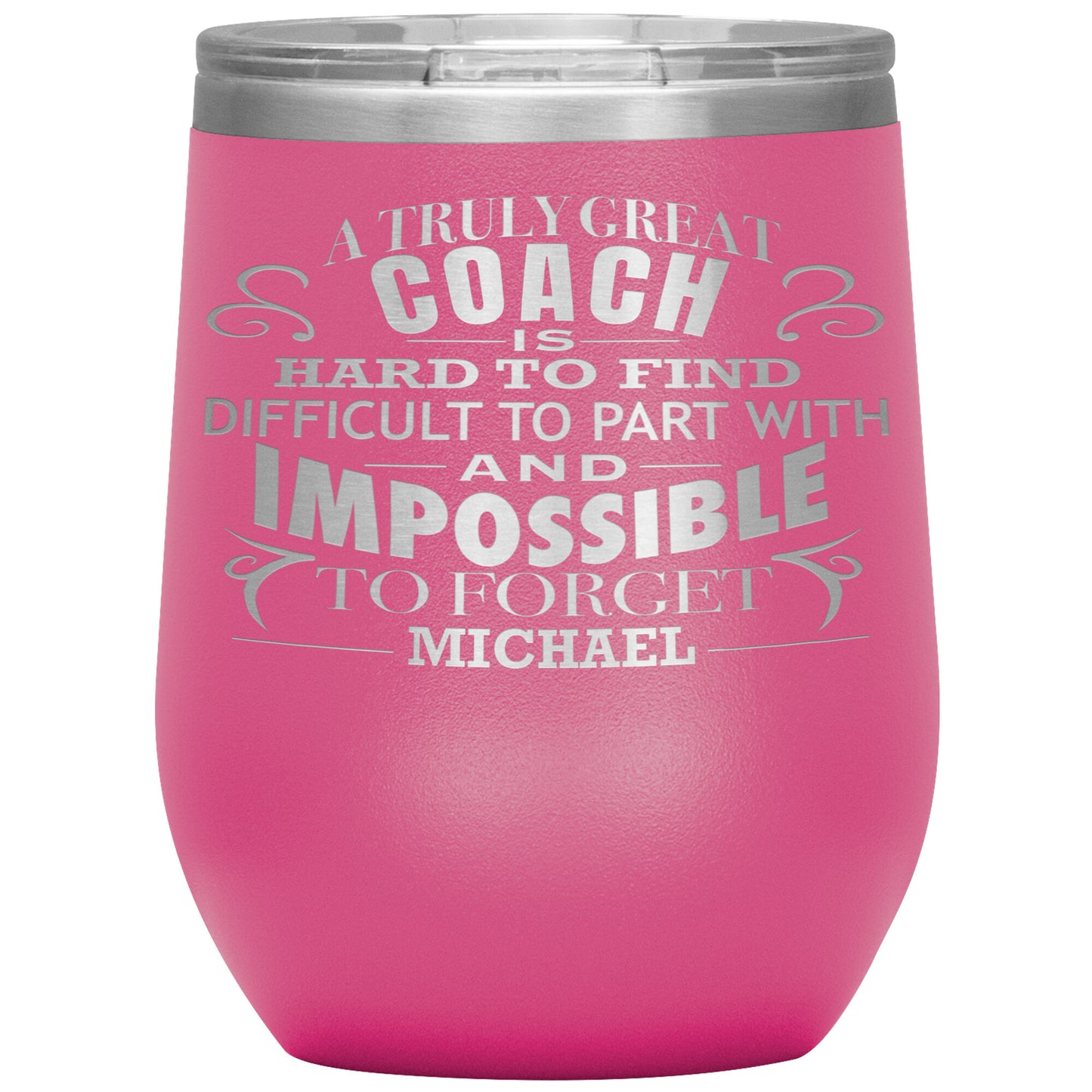 A Truly Great Coach Tumbler
