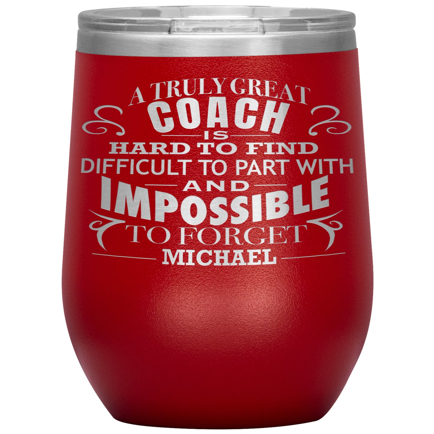 A Truly Great Coach Tumbler