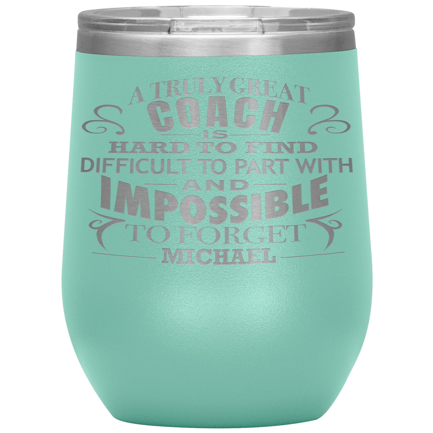 A Truly Great Coach Tumbler